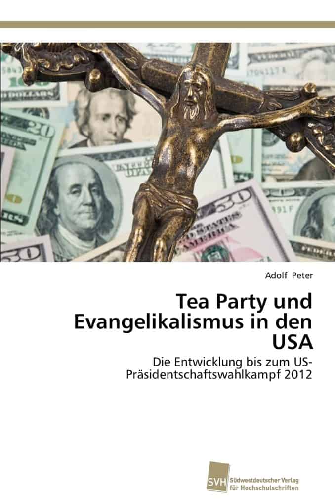Tea Party und Evangelikalismus in den USA